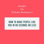 Insights on Nicholas Boothman s How to Make People Like You in 90 Seconds or Less