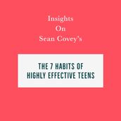 Insights on Sean Covey s The 7 Habits of Highly Effective Teens