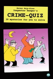 Inspector Danger s Crime Quiz