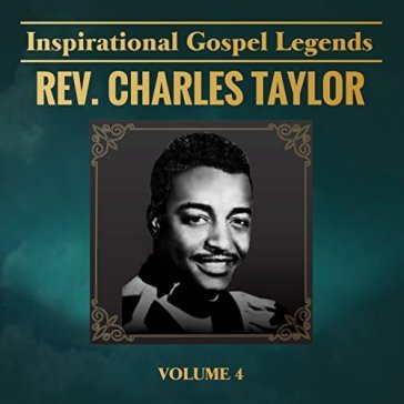 Inspirational gospel.. - Charles Taylor