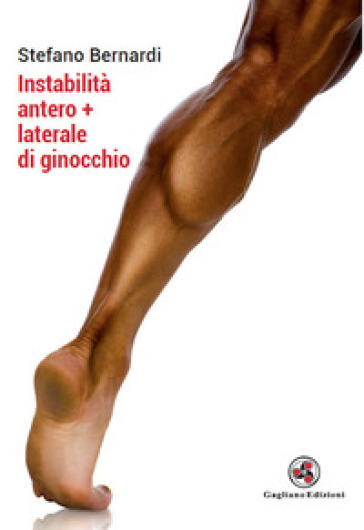 Instabilità antero+laterale di ginocchio - Stefano Bernardi