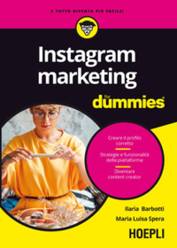 Instagram marketing for dummies - Ilaria Barbotti - Maria Luisa Spera
