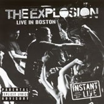 Instant live: boston, ma - Explosion