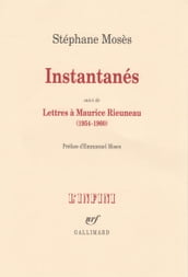 Instantanés/Lettres à Maurice Rieuneau (1954-1960)