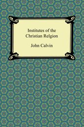 Institutes of the Christian Religion