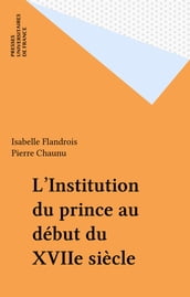 L Institution du prince au début du XVIIe siècle
