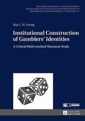 Institutional Construction of Gamblers  Identities