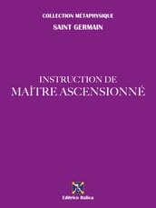 Instruction de Maître Ascensionné