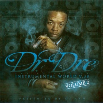 Instrumentals v.38.. - Dr. Dre