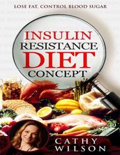 Insulin Resistance Diet Concept: Lose Fat Control Blood Sugar