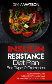Insulin Resistance Diet Plan For Type 2 Diabetics