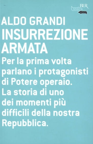 Insurrezione armata - Aldo Grandi