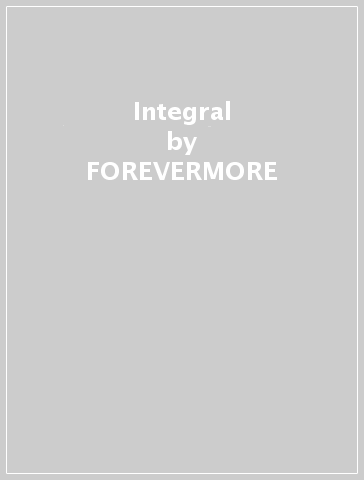 Integral - FOREVERMORE