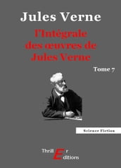 L Intégrale des œuvres de Jules Verne - tome 7