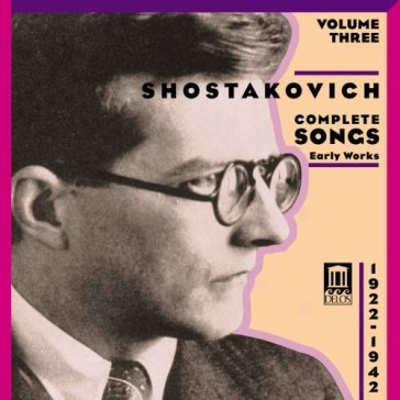 Integrale delle romanze vol.3: 1922-1942 - Dimitri Shostakovich