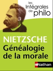 Intégrales de Philo - NIETZSCHE, Généalogie de la morale