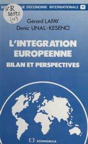 L Intégration européenne : bilan et perspectives