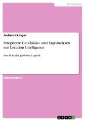 Integrierte Geo-Risiko- und Lageanalysen mit Location Intelligence