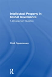 Intellectual Property in Global Governance