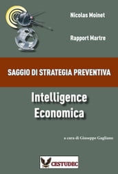 Intelligence Economica: Saggio di Stretegia Preventiva