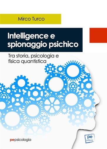 Intelligence e spionaggio psichico - Mirco Turco