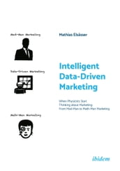 Intelligent Data-Driven Marketing: When Physicists Start Thinking about Marketing