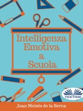 Intelligenza Emotiva A Scuola