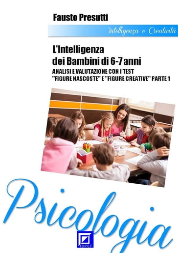 Intelligenza dei bambini 6-7 anni - Fausto Presutti