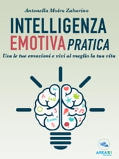 Intelligenza emotiva pratica