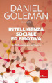 Intelligenza sociale ed emotiva. Nell educazione e nel lavoro. Nuova ediz.