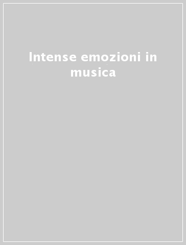 Intense emozioni in musica - G. Stefani | 