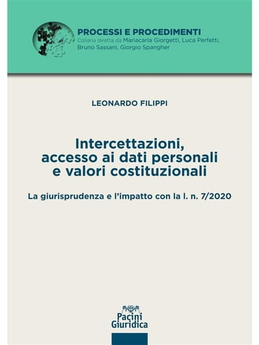Intercettazioni, accesso ai dati personali e valori costituzionali - Leonardo Filippi