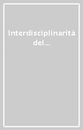 Interdisciplinarità del Petrarchismo. Prospettive di ricerca fra Italia e Germania. Atti del Convegno internazionale (Berlino, 27-28 ottobre 2016)