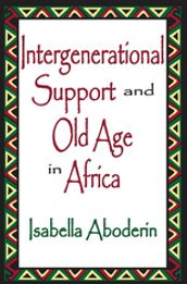 Intergenerational Support and Old Age in Africa