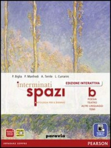 Interminati spazi. Per le Scuole superiori. Con e-book. Con espansione online. 2. - Biglia - Manfredi - Terrile