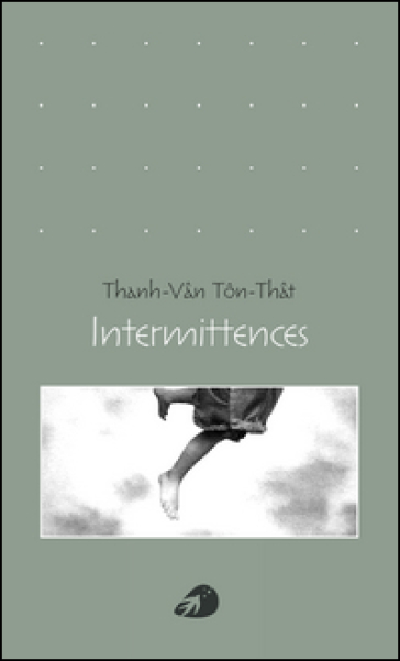 Intermittences - Thanh-Van Ton-That