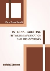 Internal auditing between simplification and transparency