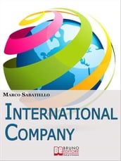 International Company. Come Sviluppare una Nuova Impresa all