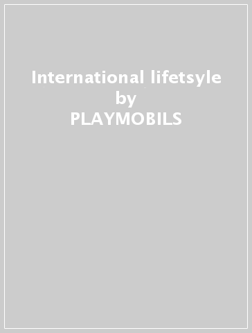 International lifetsyle - PLAYMOBILS