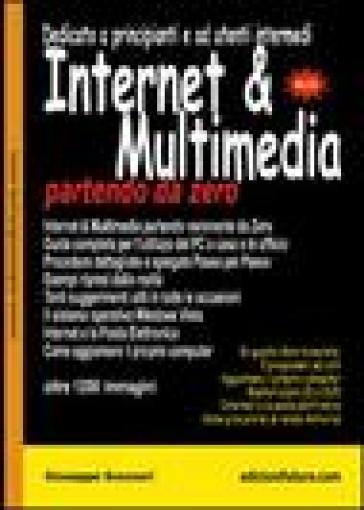 Internet & multimedia partendo da zero - Giuseppe Scozzari