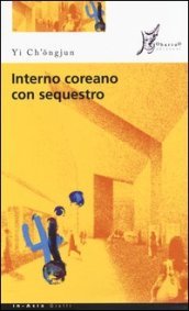 Interno coreano con sequestro