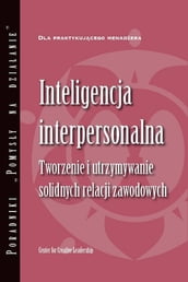 Interpersonal Savvy: Building and Maintaining Solid Working Relationships (Polish)