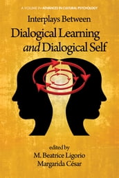 Interplays Between Dialogical Learning and Dialogical Self