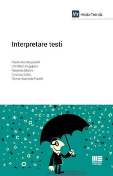 Interpretare testi - Paolo Montesperelli - Christian Ruggiero - Rolando Marini - Cristina Sofia - Giovambattista Fatelli