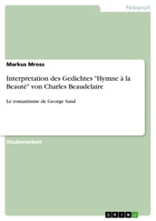 Interpretation des Gedichtes  Hymne à la Beauté  von Charles Beaudelaire