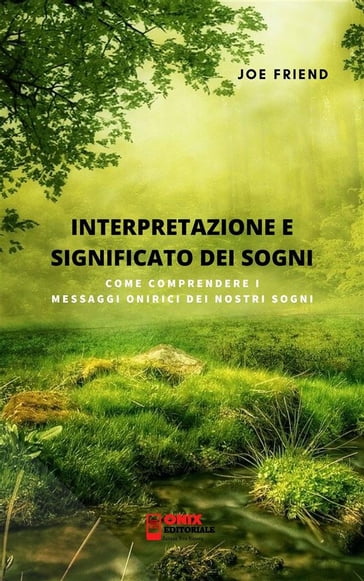 Interpretazione e significato dei sogni - Joe Friend