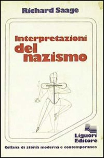 Interpretazioni del nazismo - Richard Saage