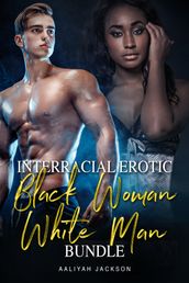 Interracial Erotic Black Woman White Man Bundle