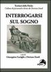 Interrogarsi sul sogno