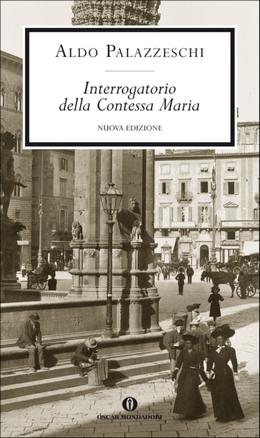 Interrogatorio della Contessa Maria - Aldo Palazzeschi - Marco Marchi